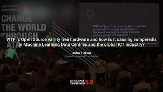 [DSC 5.0] WTF is Open Source free hardware and how is it influencing ML Data Centers - John Laban