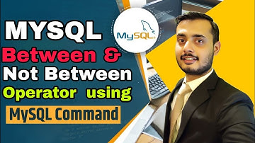 Mysql Between & Not Between Operator Tutorial | MYSQL Tutorial for Beginners