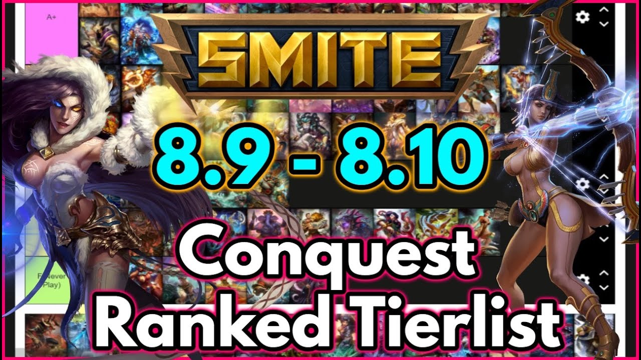 Smite 8.9 - 8.10 Ranked Conquest Tierlist