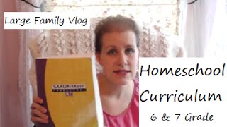 Homeschooling Curriculum Overview for 6th & 7th Grades