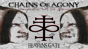 Chains Of Agony ✖️ HEAVENS GATE ✖️ [ official Snippet ]