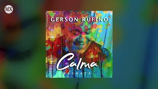 GERSON RUFINO - BACHATA -  CALMA chords