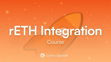 Cyfrin Updraft: Rocket Pool rETH Integration Full Course