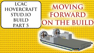 LCAC Hovercraft Stud.io Build Part 5