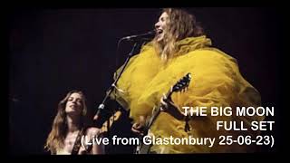 The Big Moon (Live From Glastonbury 2023) (Woodsies Stage) Full Set 25-06-23