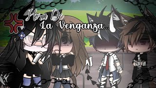 ▪︎Hora De La Venganza▪︎|| Gacha Life ||Abriil_Nekliin_YT