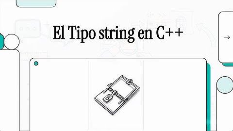 APRENDE: cadenas (strings) para niños.