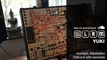 Yuki: Ambient Music w/ Eurorack Generative Patch, Modular Synthesizer