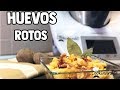 HUEVOS ROTOS THERMOMIX