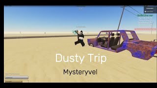 [ROBLOX] Dusty Trip