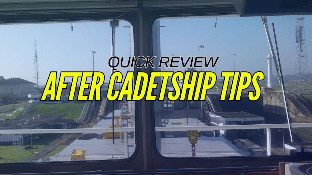 8 TIPS AFTER CADETSHIP (For Deck Cadets & Engine Cadets) - YouTube
