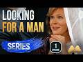 Looking for a Man — Episode 1 | Romantic Drama