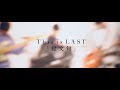 This is LAST 「殺文句」MUSIC VIDEO