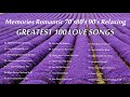 Best 100 Memories Romantic Cruisin Songs | Best oldies but goodies | Relaxing Love Songs 70's80's