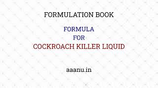 072. Formulation For Cockroach Killer Liquid Aaanu