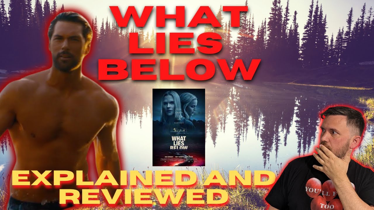 What Lies Below Netflix Explained And Reviewed Youtube