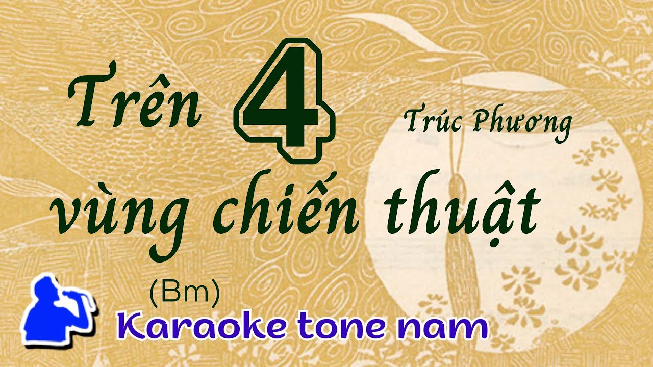 Trên bốn vùng chiến thuật | Tone nam (Bm) Karaoke  | Cui bap music