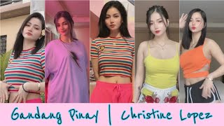 Gandang Pinay #21 | Christine Lopez | Tiktok Compilation 💯%💗