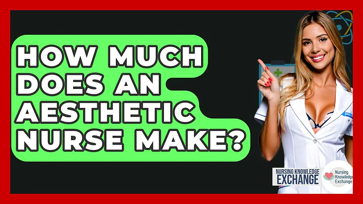 How Much Does An Aesthetic Nurse Make? - Nursing Knowledge Exchange