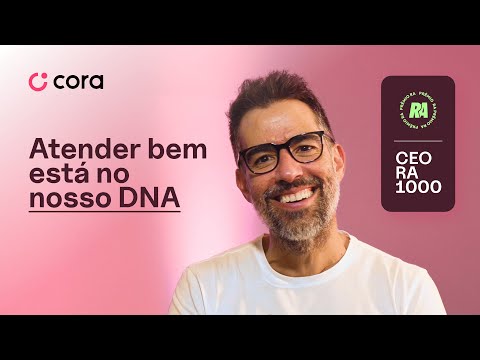Atendimento Cora | Igor Senra | Prêmio CEO RA1000
