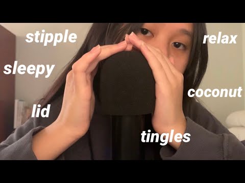 ASMR tingly trigger words
