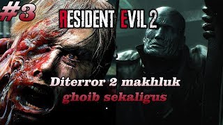 Dua Makhluk Ghoib Sekaligus! - Resident Evil 2 Remake - Part 3