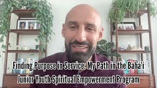 Finding Purpose in Service: My Path in the Bahá’í Junior Youth Spiritual Empowerment Program
