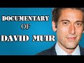 David Muir Biography