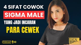 4 Sifat Sigma Male yang Bikin AUTO Jadi Incaran Para Cewek