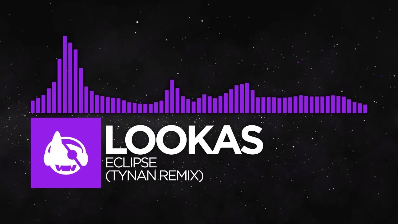 [Dubstep] - Lookas - Eclipse (TYNAN Remix) [Lucid EP (The Remixes)]