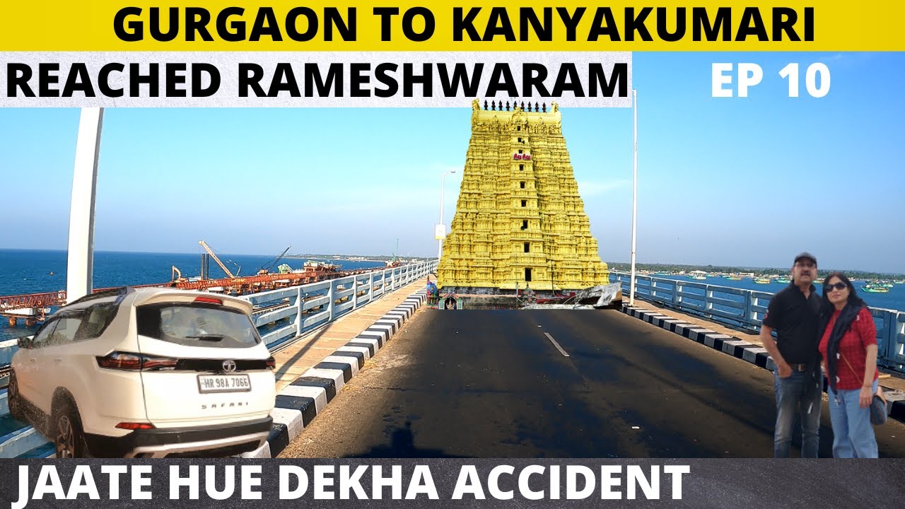 road trip Tata safari reached Rameshwaram  (रामेश्वरम) सबसे बड़ा हिंदू धाम 3000kms drive