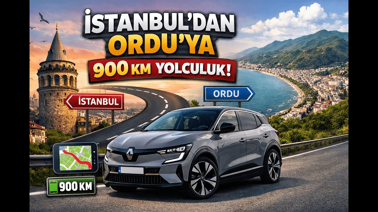 Megane E-Tech ile Uzun Yol - İstanbul-Ordu (900km) 1.Bölüm