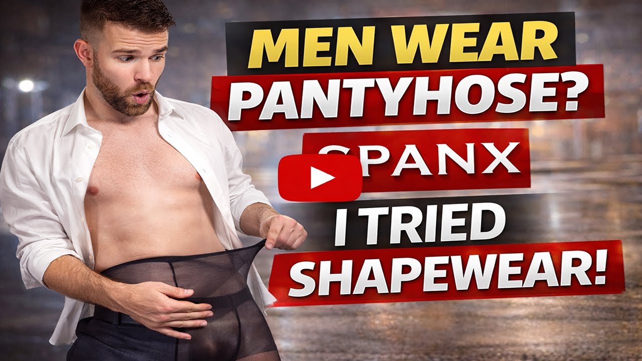 Men Wear Pantyhose for Shaping — Real SPANX Review on a Male Body