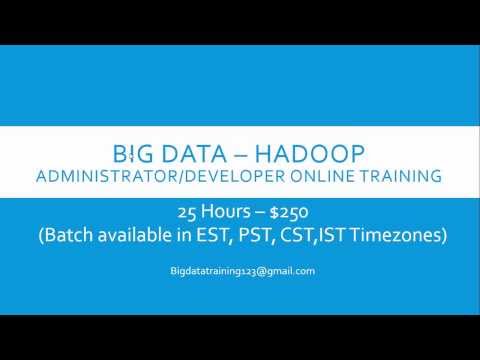 Big Data Hadoop Administrator / Developer online training - free demo class