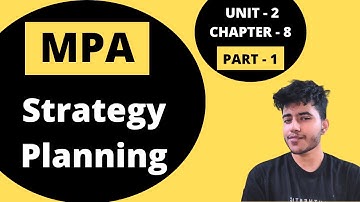 8.1 | Strategic Planning | Management Principles and Applications | BCom Hons, BBA | DU