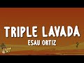 Esau Ortiz Triple Lavada Letra Lyrics mp3