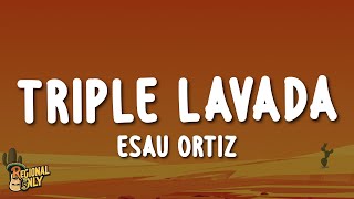 Thumbnail for Esau Ortiz - Triple Lavada (Letra/Lyrics)