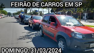 FEIRÃO DE CARROS USADOS EM SÃO PAULO/ DOMINGO: 31/03/2024