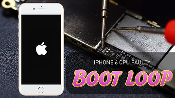 How To Repair iPhone 6 Boot loop - Caused By CPU Faulty
