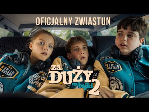 ZA DUŻY NA BAJKI 2 - Zwiastun PL (Official Trailer)