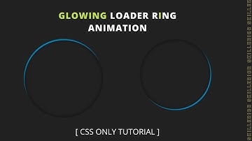 How to Code a Glowing Loader Ring Animation By using Pure CSS || Web Development || Skillerior