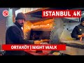 HDR Real Istanbul 2024 Ortaköy Neighbourhood At Night Walking Tour|4k 60fps