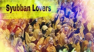 'Mars Syubban Lovers' Gresik Bersholawat [Syubbanul Muslimin]