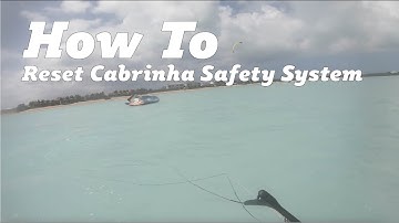 How To Reset Your Cabrinha Safety System 2020