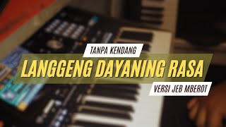 'Langgeng Dayaning Rasa' LDR Cover Tanpa kendang