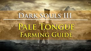 Dark Souls III - Pale Tongue Farming Guide (Rosaria's Fingers Covenant Item)