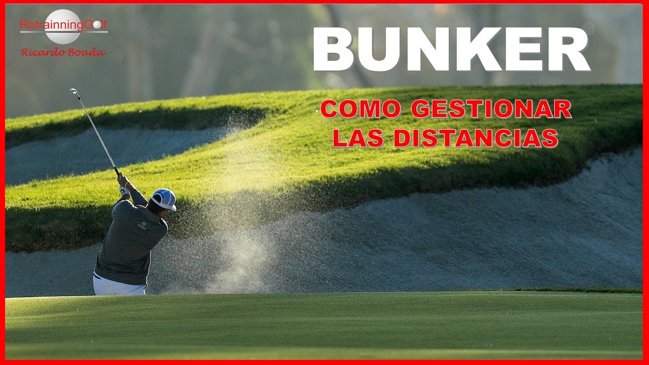🏌️BUNKER🏌️ 🤜TÉCNICA y COMO gestionar las DISTANCIAS🤛 (2020)