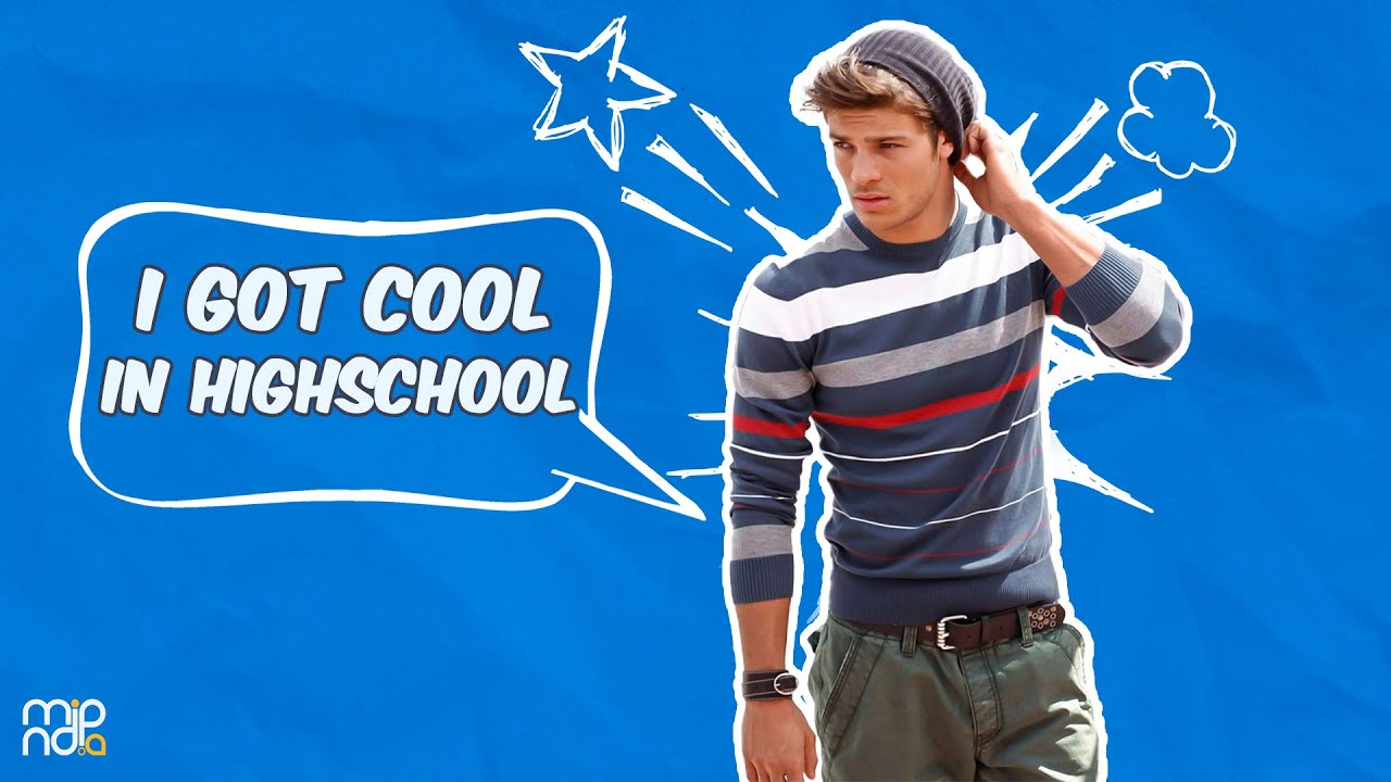 how-to-become-the-coolest-person-in-high-school-youtube