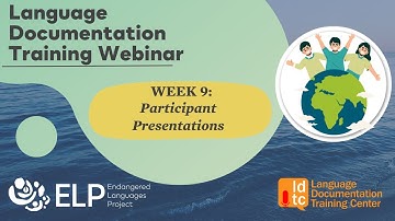 Language Documentation Training Webinars 2023 - Participant Presentations