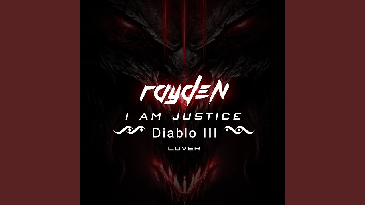 I Am Justice (From "Diablo III")